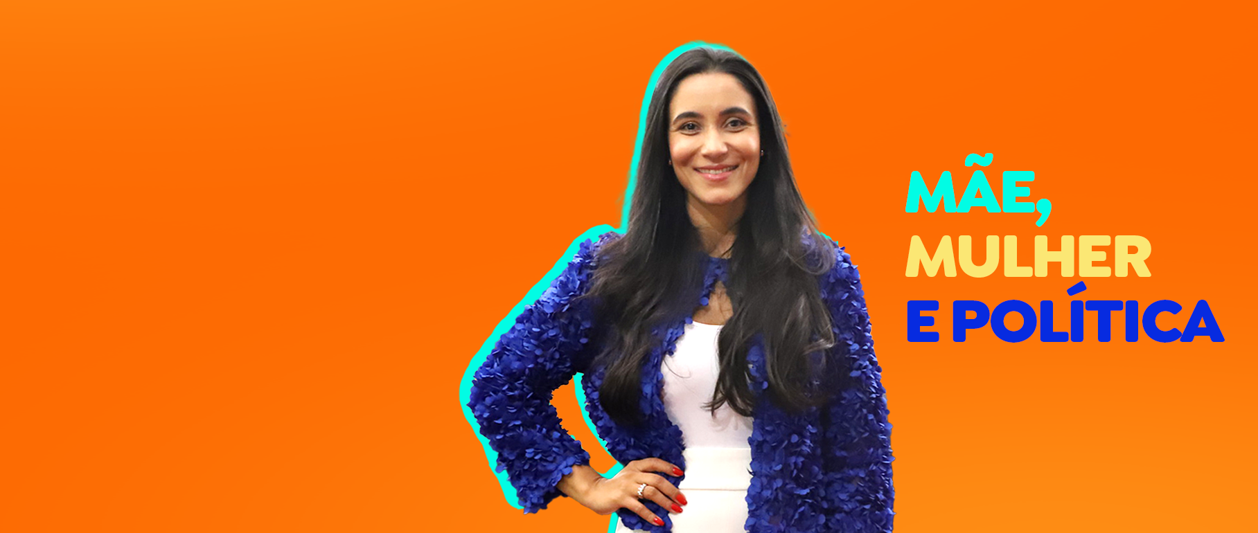 Mãe, Mulher e Política